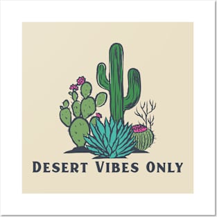 Desert Vibes Only Cactus Posters and Art